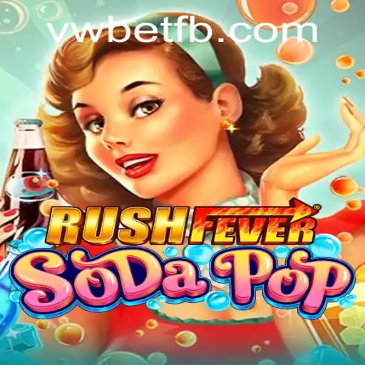 RushFeverSodaPop: A Thrilling Adventure in the World of Gaming